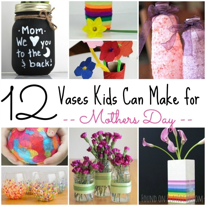  Vases Kids Can Make For Mother’s Day